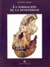 FORMACION DE LA HUMANIDAD LA