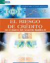 EL RIESGO DE CR�DITO EN EL MARCO DEL ACUERDO DE BASILEA II