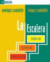 LA ESCALERA. DIRIGIR, MANDAR, MANGONEAR.