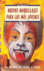 NUEVOS MAQUILLAJES PARA LOS MAS JOVENES