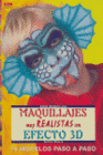 MAQUILLAJES MUY REALISTAS CON EFECTO 3D