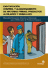 IDENTIFICACION, CONTROL Y ALMACENAMIENTO DE MATERIAS PRIMAS, PRODUCTOS AUXILIARES Y EMBALAJES
