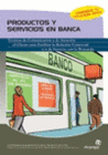 PRODUCTOS Y SERVICIOS EN BANCA