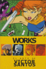 WOKS 2 EL ARTE DE VICTOR SANTOS