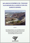 INFLUENCIA ECON�MICA DEL TRASVASE TAJO-SEGURA EN LA AGRICULTURA DEL SURESTE ESPA