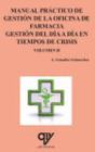 MANUAL PR�CTICO DE GESTI�N DE LA OFICINA DE FARMACIA (VOLUMEN II).
