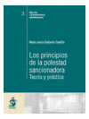 LOS PRINCIPIOS DE LA POTESTAD SANCIONADORA. TEORIA Y PRACTICA