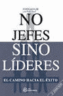 NO JEFES SINO LIDERES.