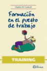TRAINING. FORMACI�N EN EL PUESTO DE TRABAJO.