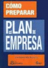 COMO PREPARAR EL PLAN DE EMPRESA. 2 EDICION