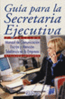 GUA PARA LA SECRETARIA EJECUTIVA. 3 EDICION