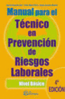 MANUAL PARA EL T�CNICO EN PREVENCI�N DE RIESGOS LABORALES. NIVEL B�SICO 4� EDICION