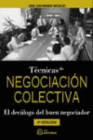 T�CNICAS DE NEGOCIACI�N COLECTIVA. 2� EDICI�N