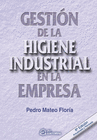 GESTION DE LA HIGIENE INDUSTRIAL EN LA EMPRESA