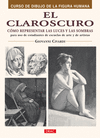 EL CLAROSCURO. C�MO REPRESENTAR LAS LUCES Y LAS SOMBRAS