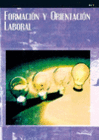 FORMACI�N Y ORIENTACI�N LABORAL. CFGM Y GS.