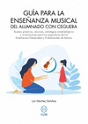 GUIA PARA LA ENSEÑANZA MUSICAL DEL ALUMNADO CON CEGUERA