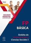 FPB AMBITO DE COMUNICACION Y CIENCIAS SOCIALES I 2 TRIMESTRE