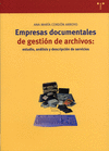 EMPRESAS DOCUMENTALES DE GESTIN DE ARCHIVOS: ESTUDIO, ANLISIS Y DESCRIPCIN DE