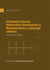 INFRAESTRUCTURAS HIDRULICO-SANITARIAS II. SANEAMIENTO Y DRENAJE URBANO. 2 EDICIN