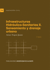 INFRAESTRUCTURAS HIDR�ULICO-SANITARIAS II. SANEAMIENTO Y DRENAJE URBANO. 2� EDICI�N