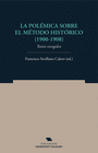 LA POL�MICA SOBRE EL M�TODO HIST�RICO (1900-1908)