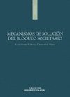 MECANISMOS DE SOLUCION DEL BLOQUEO SOCIETARIO
