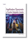 AMPLIFICADORES OPERACIONALES Y CIRCUITOS INTEGRADOS LINEALES