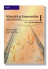 MATEMATICAS EMPRESARIALES I. VOLUMEN 2. CALCULO DIFERENCIAL