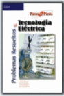 PROBLEMAS RESUELTOS DE TECNOLOG�A EL�CTRICA.