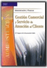GESTION COMERCIAL Y SERVICIO DE ATENCION AL CLIENTE. CFGS.