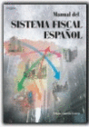 MANUAL DEL SISTEMA FISCAL ESPAÑOL