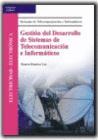 GESTION DEL DESARROLLO DE SISTEMAS DE TELECOMUNICACION E INFORMATICOS. CFGS.