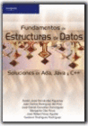 FUNDAMENTOS DE ESTRUCTURAS DE DATOS. SOLUCIONES EN ADA, JAVA Y C++