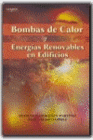 BOMBAS DE CALOR Y ENERGIAS RENOVABLES EN EDIFICIOS