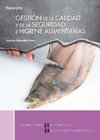 GESTI�N DE LA CALIDAD Y DE LA SEGURIDAD E HIGIENE ALIMENTARIAS. CFGS.