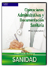 OPERACIONES ADMINISTRATIVAS Y DOCUMENTACION SANITARIA. CFGM