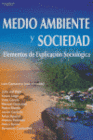 MEDIO AMBIENTE Y SOCIEDAD. ELEMENTOS DE EXPLICACIN SOCIOLGICA