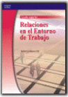 RELACIONES EN EL ENTORNO DE TRABAJO. CFGS