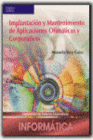 IMPLANTACION Y MANTENIMIENTO DE APLICACIONES OFIMATICAS Y CORPORATIVAS