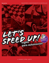 LET'S SPEED UP: INGLES PARA AUTOMOCION (AUDIO CD)