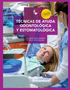 TECNICAS DE AYUDA ODONTOLOGICA Y ESTOMATOLOGICA. CFGM.