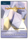 LOGISTICA COMERCIAL. 2ª EDICION. CFGS.