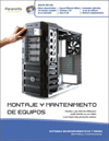 MONTAJE Y MANTENIMIENTO DE EQUIPOS. CFGM. INCLUYE DVD.