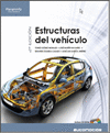 ESTRUCTURAS DEL VEHICULO. CFGS.  2 EDICION. INCLUYE CD.ROM