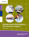 OPERACIONES ADMINISTRATIVAS RECURSOS HUMANOS. CFGM