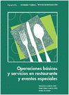 OPERACIONES BASICAS Y SERVICIOS EN RESTAURACION Y ENVENTOS ESPECIALES. CFGM