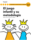 EL JUEGO INFANTIL Y SU METODOLOGIA. CFGS