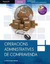 OPERACIONS ADMINISTRATIVES DE COMPRAVENDA. CFGM. INCLUYE CD-ROM