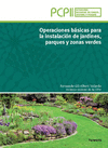 OPERACIONES BSICAS PARA LA INSTALACIN DE JARDINES, PARQUES Y ZONAS VERDES. PCPI